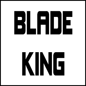Blade King